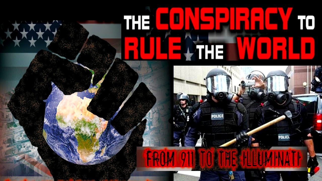 The Conspiracy to Rule the World: From 911 to the Illuminati|The Conspiracy to Rule the World: From 911 to the Illuminati
