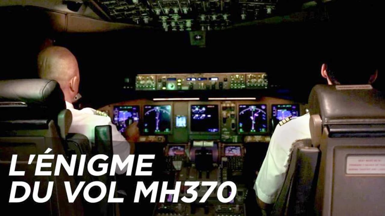 L'énigme du vol MH370|L'énigme du vol MH370