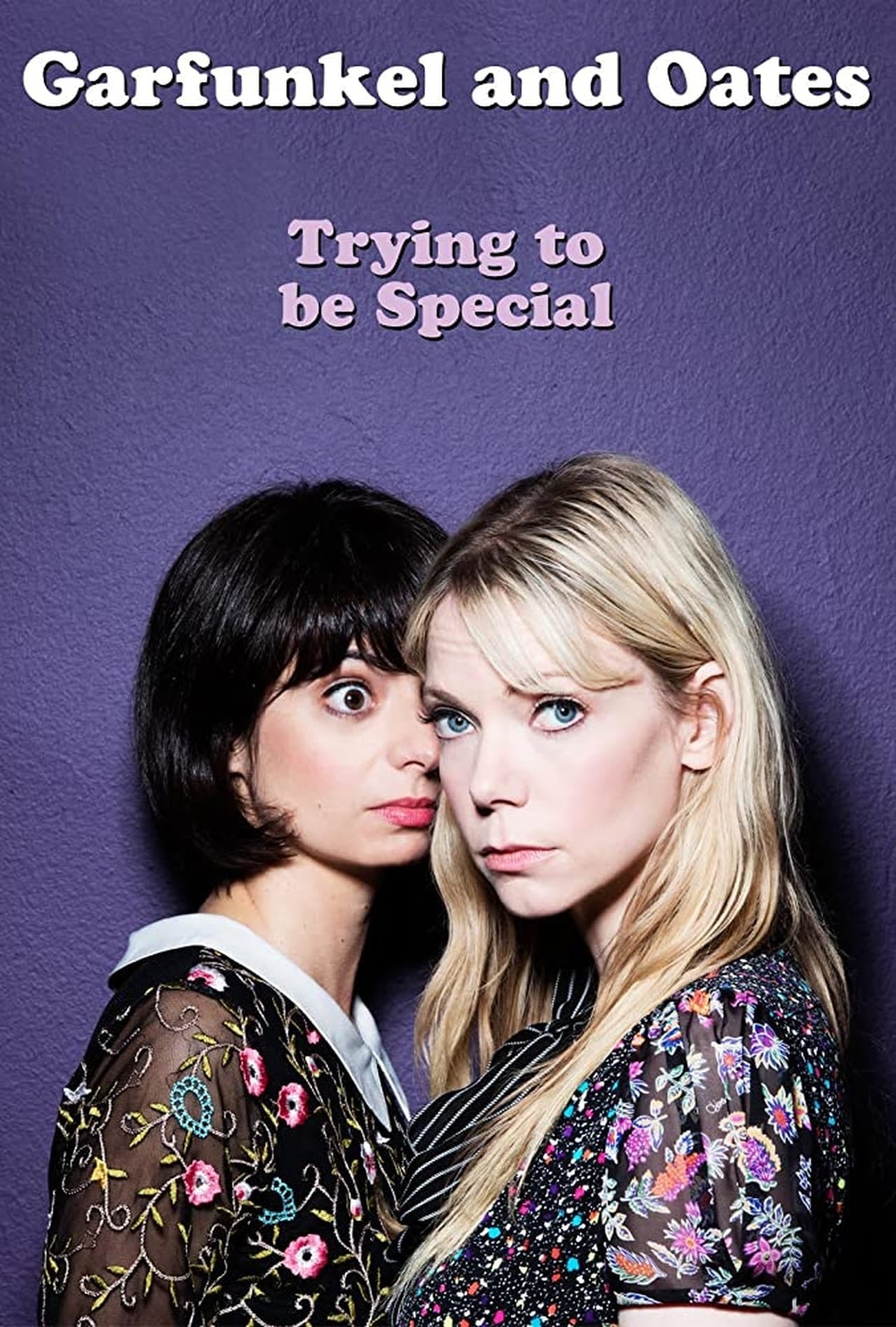 Garfunkel and Oates: Trying to be Special | Garfunkel and Oates: Trying to be Special