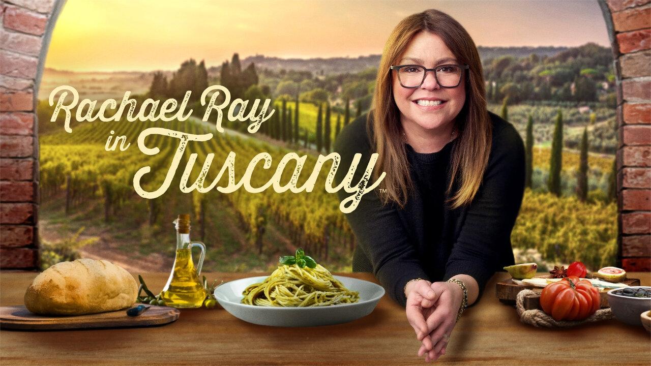 Rachael Ray in Tuscany|Rachael Ray in Tuscany