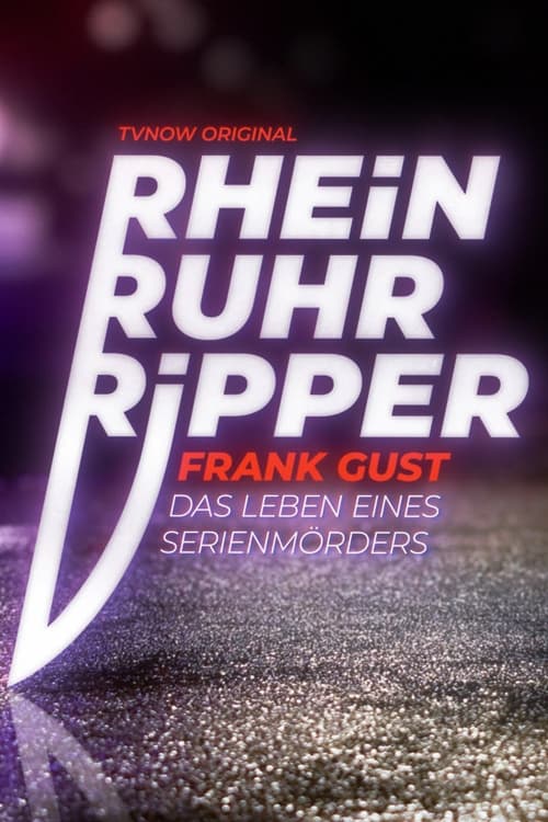 Der Rhein-Ruhr-Ripper Frank Gust | Der Rhein-Ruhr-Ripper Frank Gust