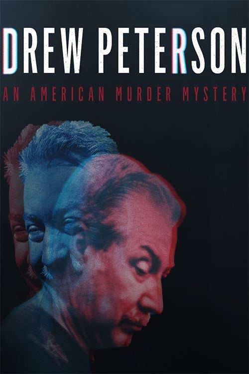 Drew Peterson: An American Murder Mystery | Drew Peterson: An American Murder Mystery