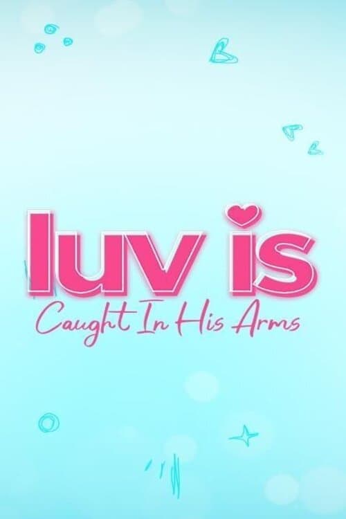 Luv Is | Luv Is