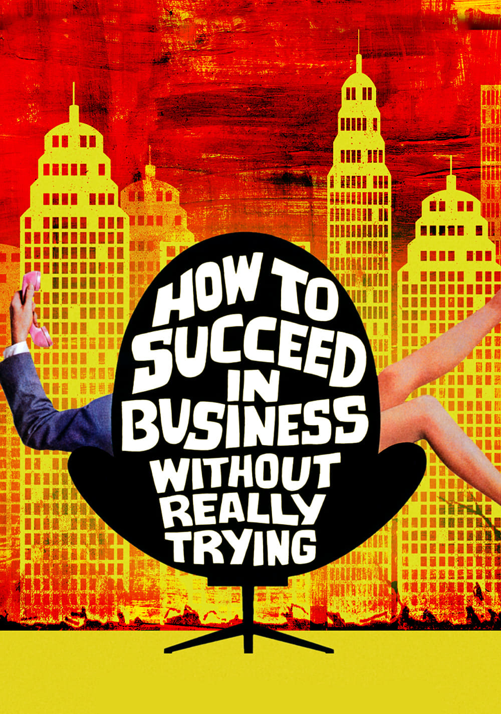 How to Succeed in Business Without Really Trying | How to Succeed in Business Without Really Trying