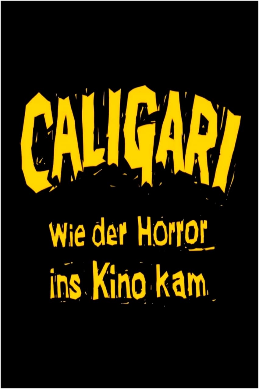 Caligari — Wie der Horror ins Kino kam | Caligari — Wie der Horror ins Kino kam