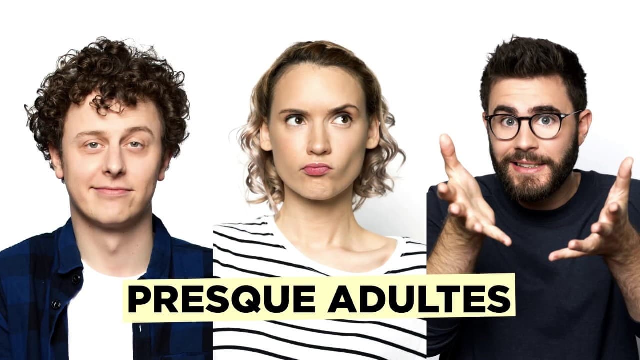 Presque adultes|Presque adultes