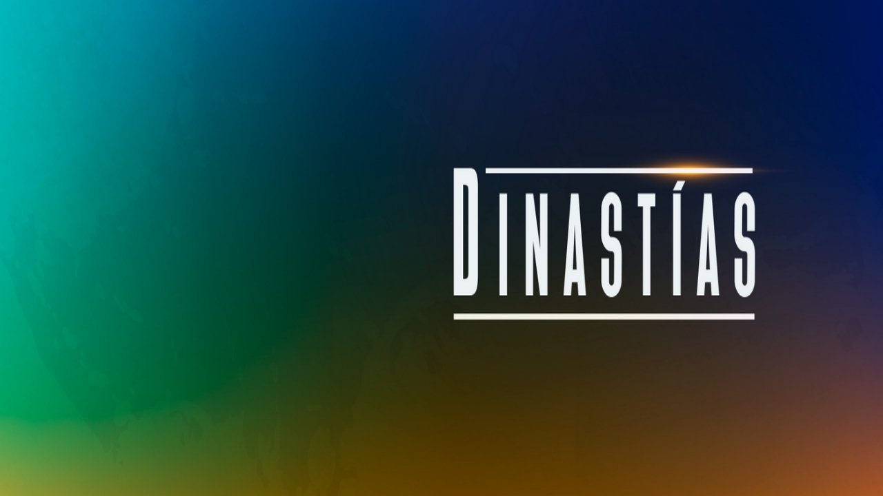 Dinastías|Dinastías