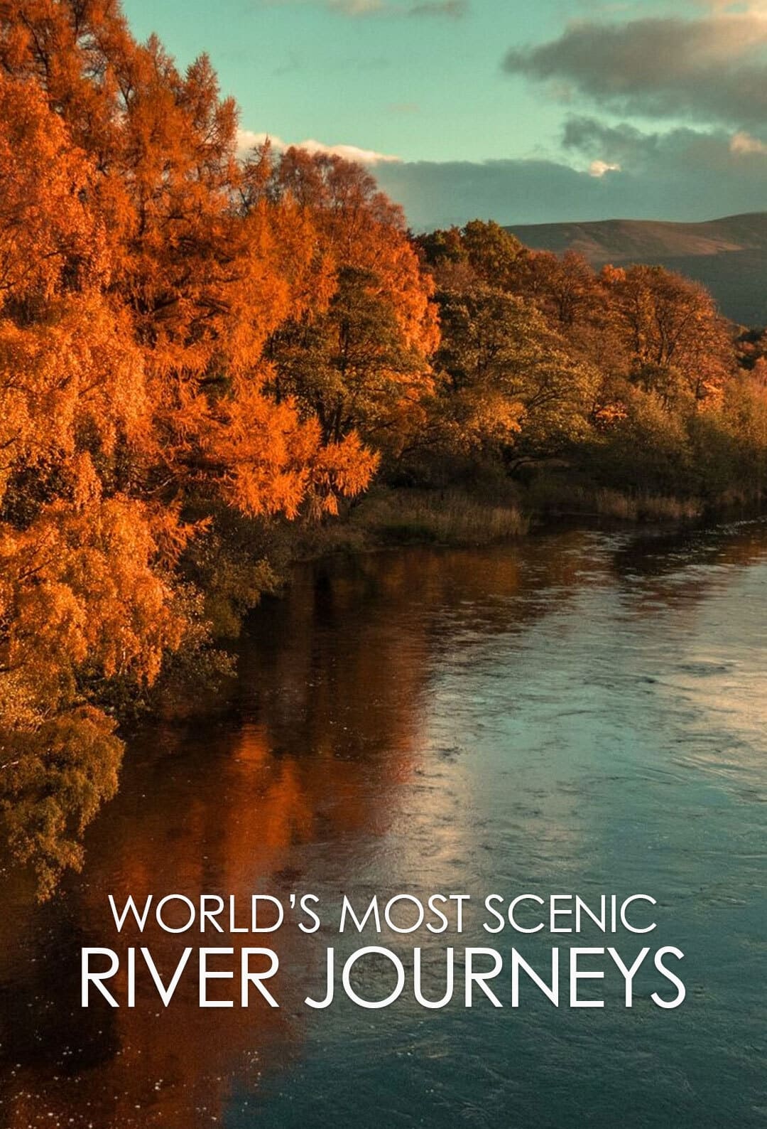 World's Most Scenic River Journeys | World's Most Scenic River Journeys