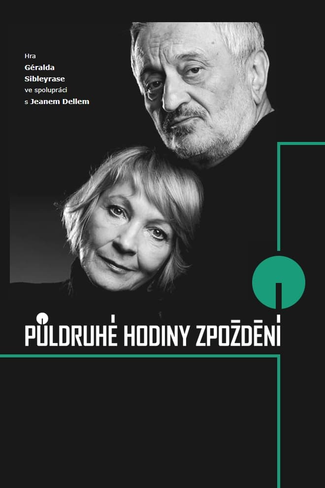 Půldruhé hodiny zpoždění | Půldruhé hodiny zpoždění