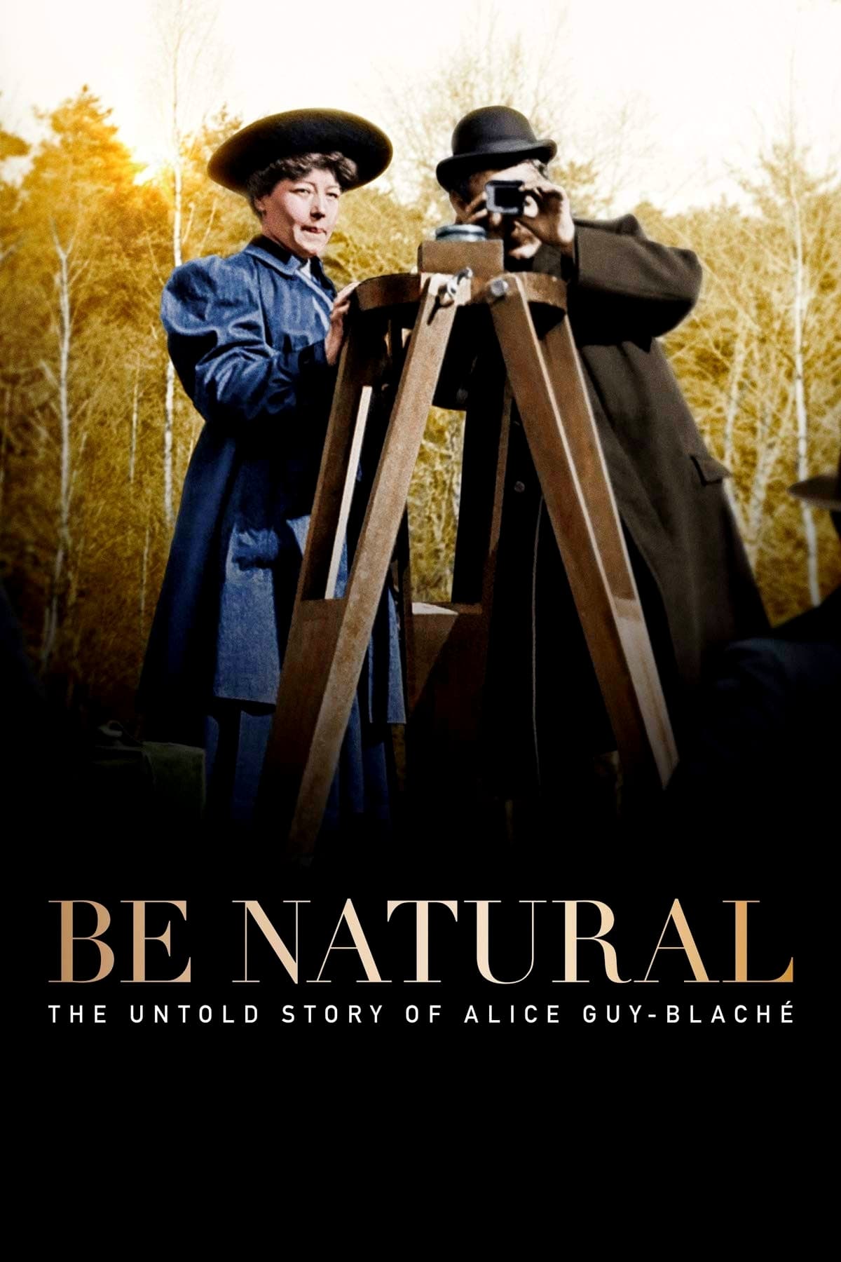 Be Natural: The Untold Story of Alice Guy-Blaché | Be Natural: The Untold Story of Alice Guy-Blaché