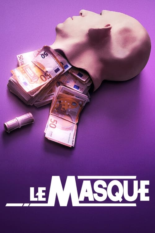 Le Masque | Le Masque