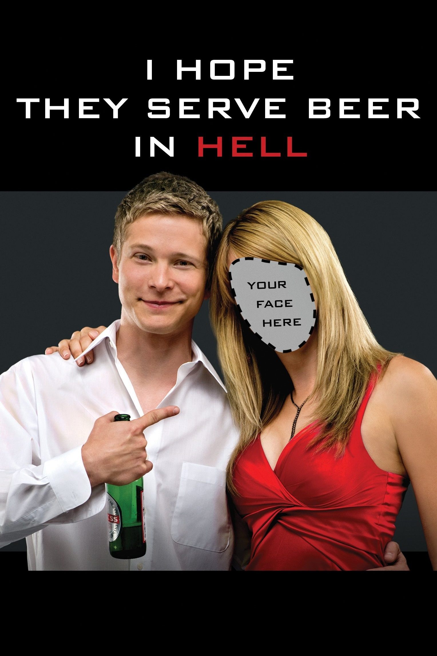 I Hope They Serve Beer in Hell | I Hope They Serve Beer in Hell