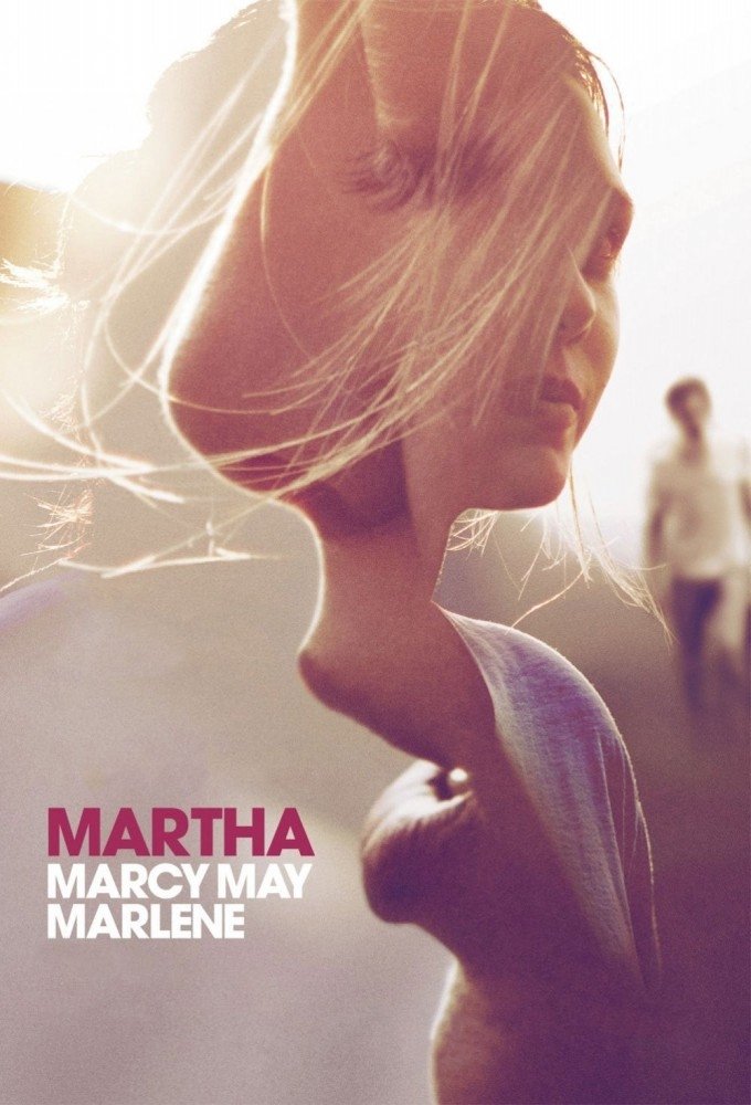 Martha Marcy May Marlene | Martha Marcy May Marlene