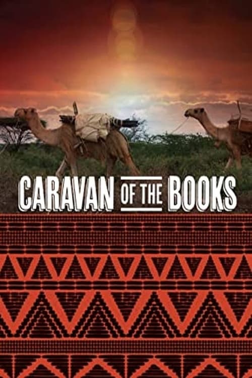 Caravan of the Books: Kenya's Mobile Camel Library | Caravan of the Books: Kenya's Mobile Camel Library