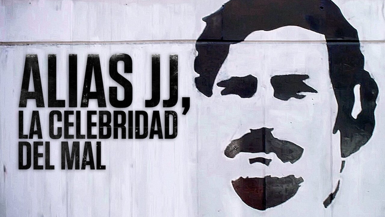 Alias JJ, la celebridad del mal|Alias JJ, la celebridad del mal