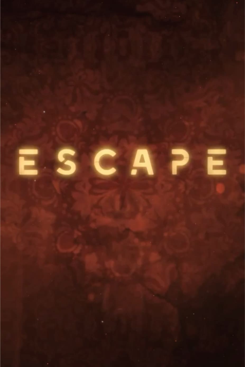 Escape | Escape