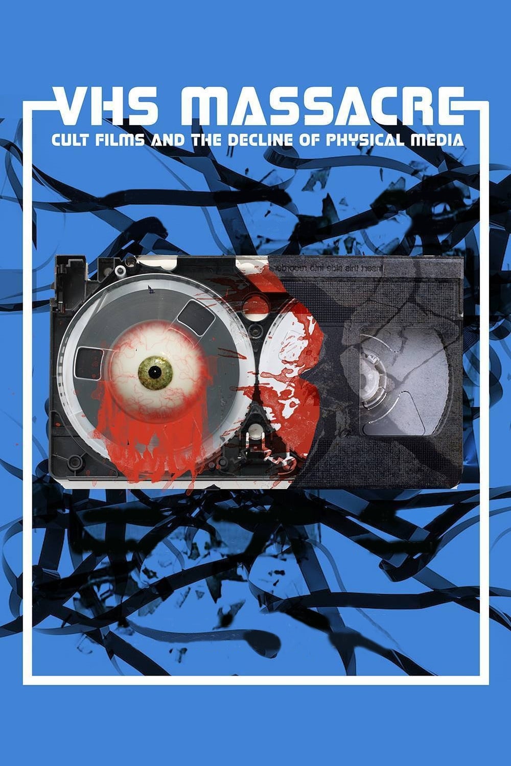 VHS Massacre: Cult Films and the Decline of Physical Media | VHS Massacre: Cult Films and the Decline of Physical Media