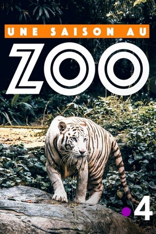 Une saison au zoo | Une saison au zoo