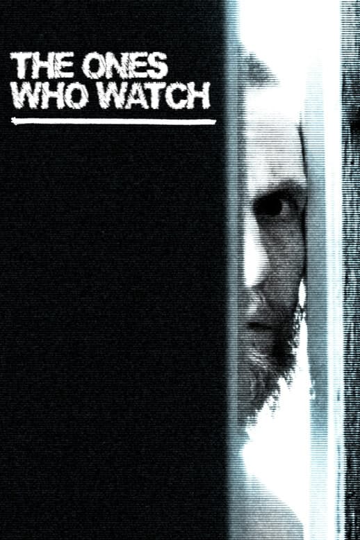 The Ones Who Watch | The Ones Who Watch