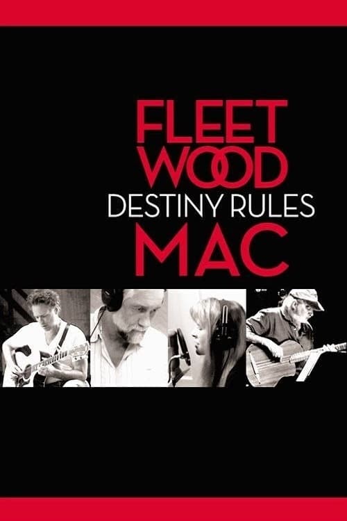 Fleetwood Mac: Destiny Rules | Fleetwood Mac: Destiny Rules