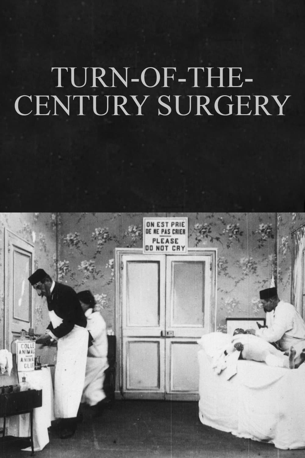 Chirurgie fin de siècle | Chirurgie fin de siècle