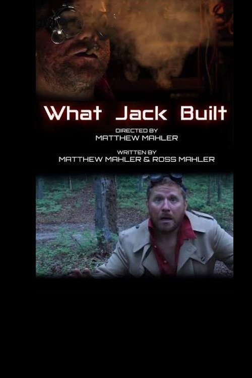 What Jack Built | What Jack Built