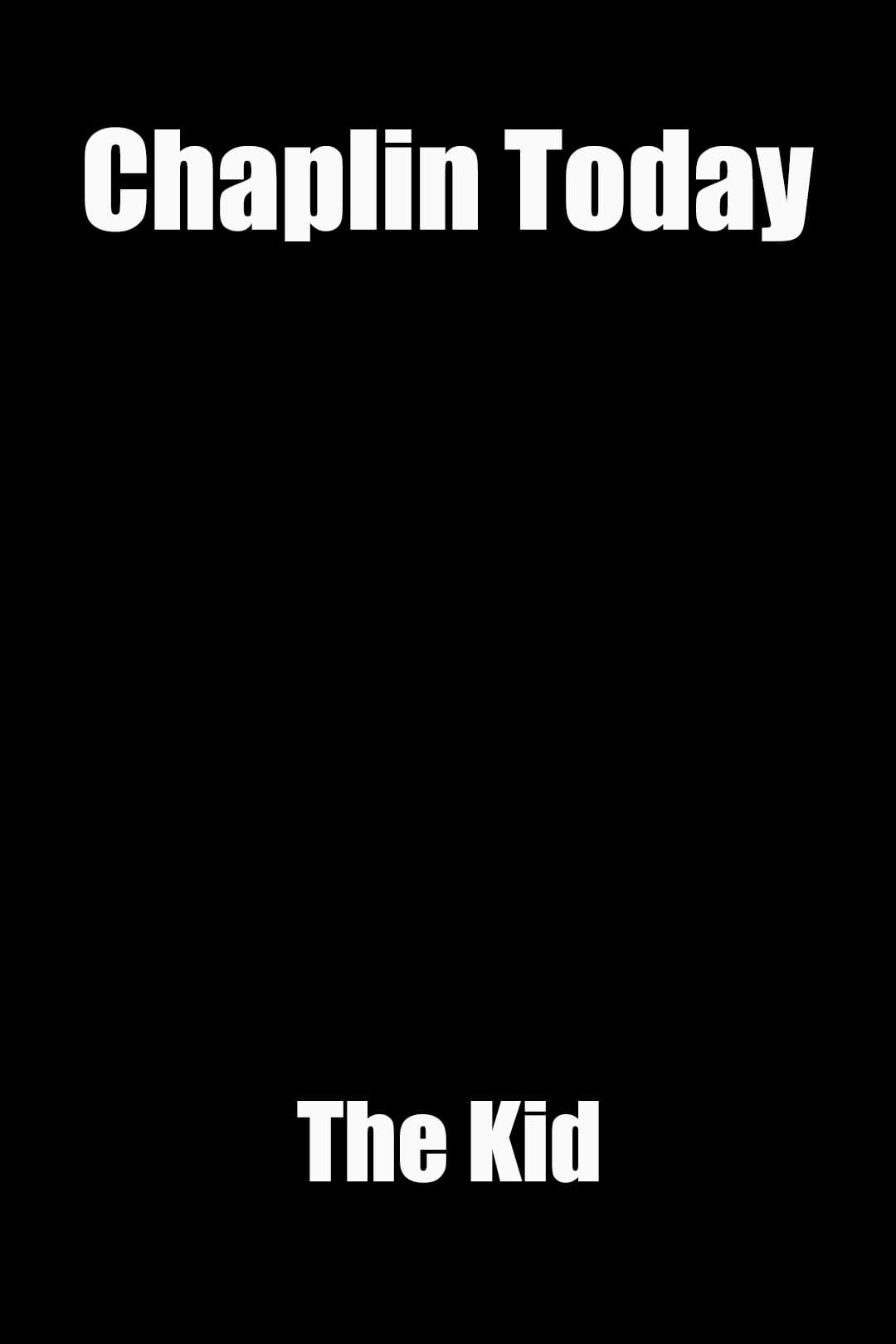 Chaplin Today: 'The Kid' | Chaplin Today: 'The Kid'