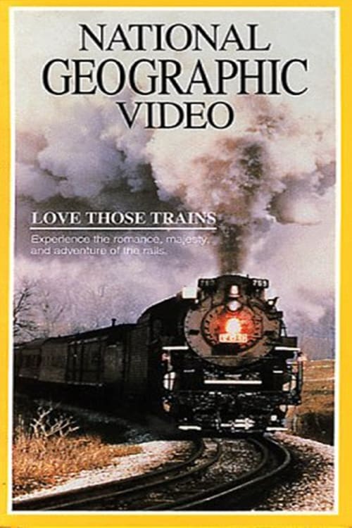 Love Those Trains | Love Those Trains