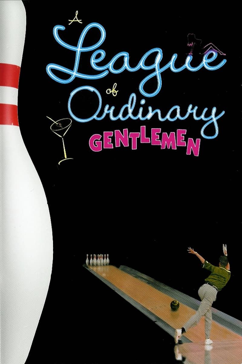 A League of Ordinary Gentlemen | A League of Ordinary Gentlemen