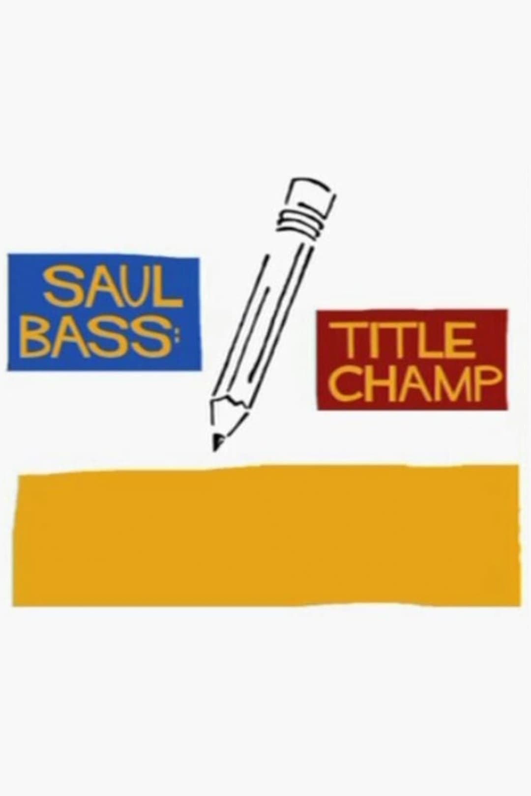 Saul Bass: Title Champ | Saul Bass: Title Champ