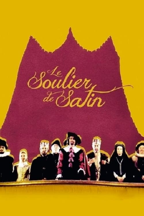 Le Soulier de Satin | Le Soulier de Satin