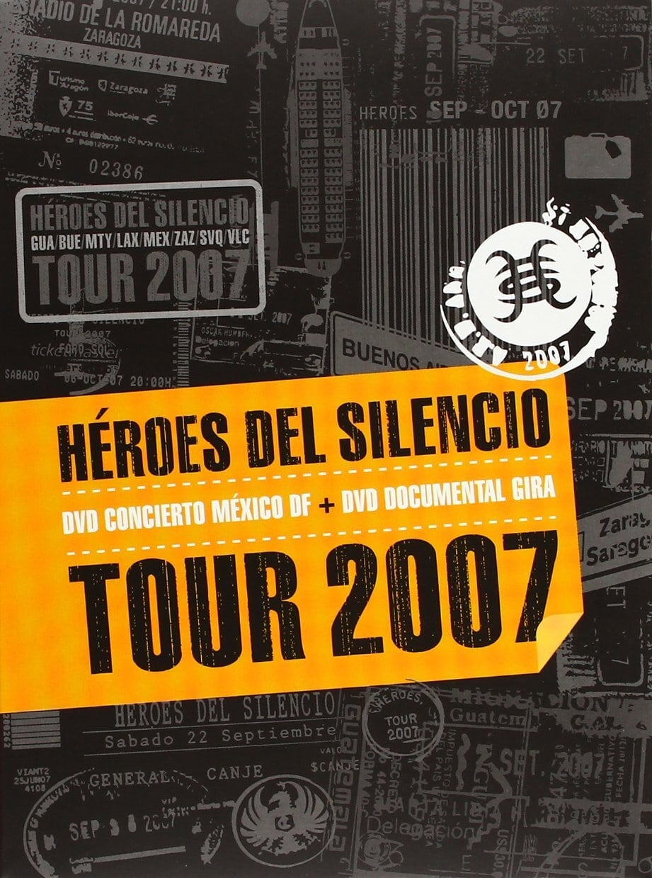 Héroes del Silencio Tour 2007 | Héroes del Silencio Tour 2007