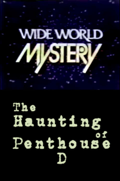 The Haunting of Penthouse D | The Haunting of Penthouse D