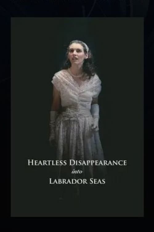 Heartless Disappearance Into Labrador Seas | Heartless Disappearance Into Labrador Seas