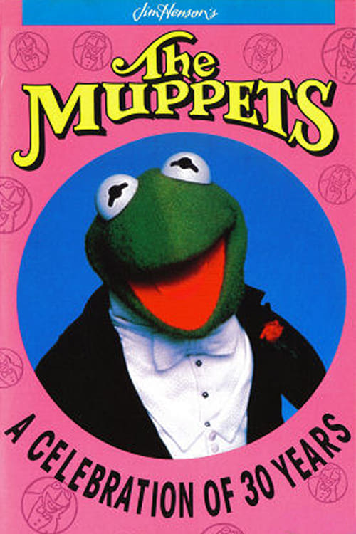 The Muppets: A Celebration of 30 Years | The Muppets: A Celebration of 30 Years