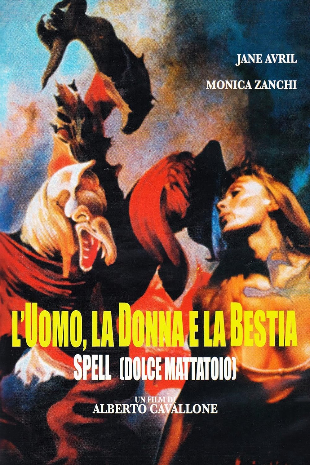 L'uomo, la donna e la bestia - Spell (Dolce mattatoio) | L'uomo, la donna e la bestia - Spell (Dolce mattatoio)