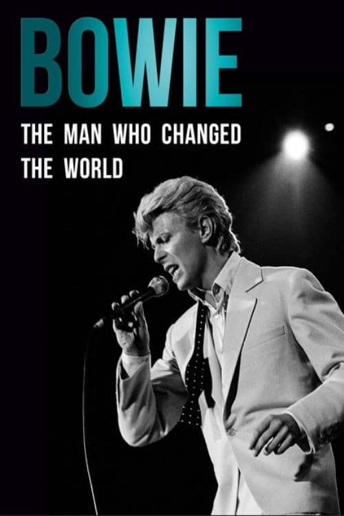 Bowie: The Man Who Changed the World | Bowie: The Man Who Changed the World