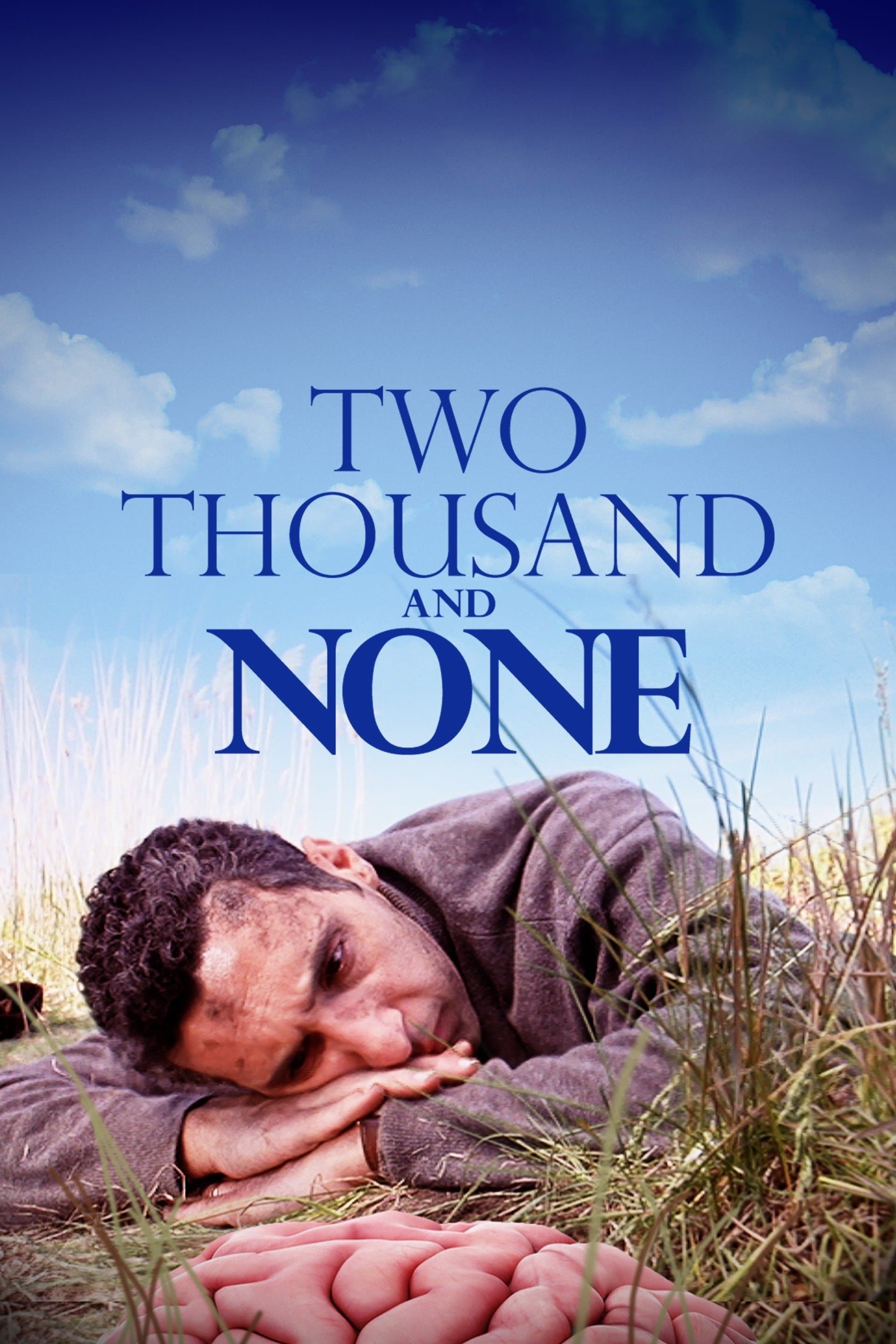 Two Thousand and None | Two Thousand and None