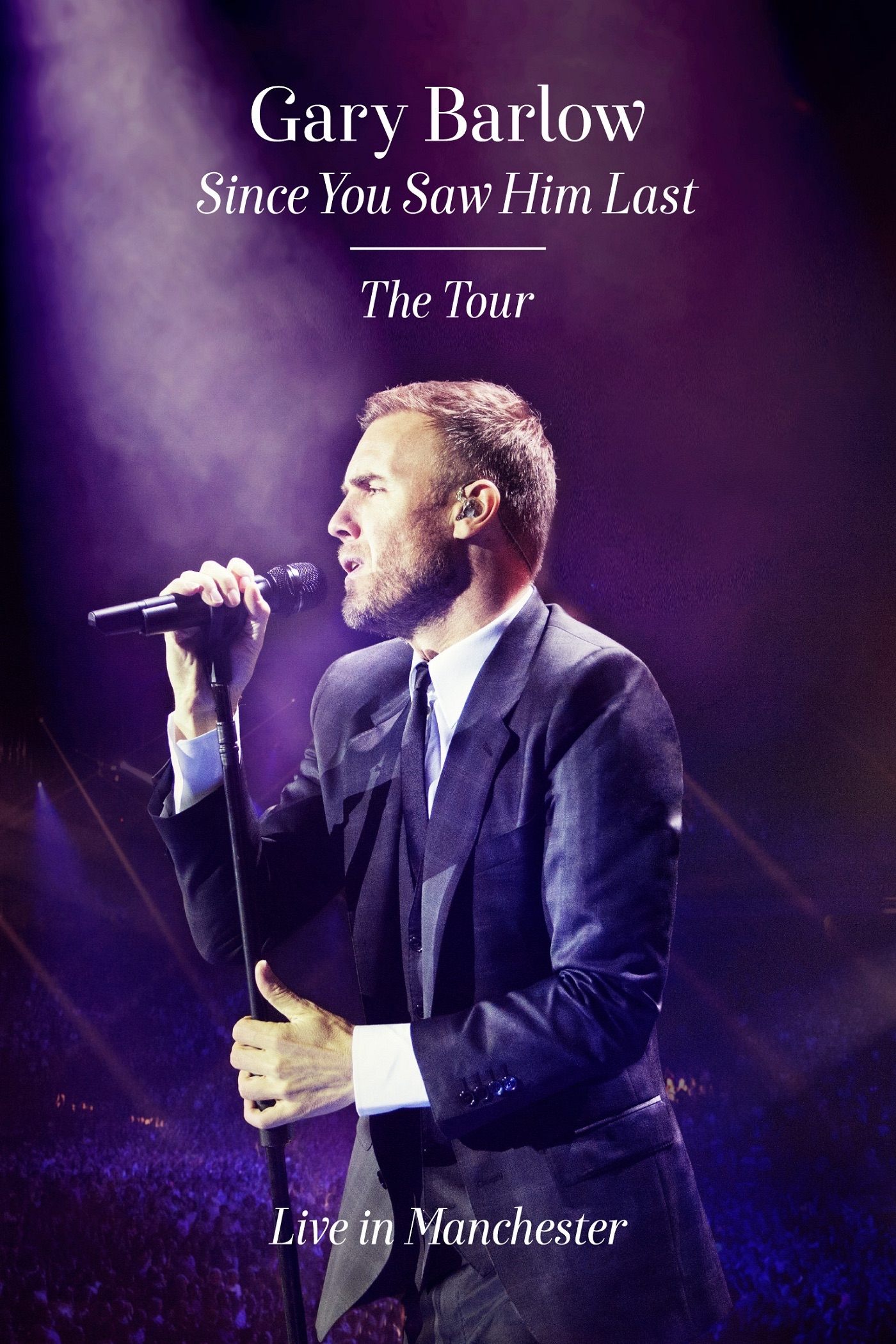 Gary Barlow: Since You Saw Him Last | Gary Barlow: Since You Saw Him Last