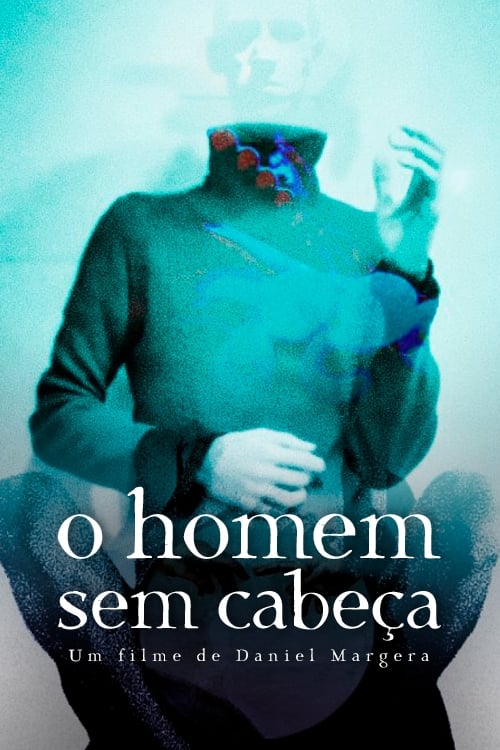 O HOMEM SEM CABEÇA | O HOMEM SEM CABEÇA