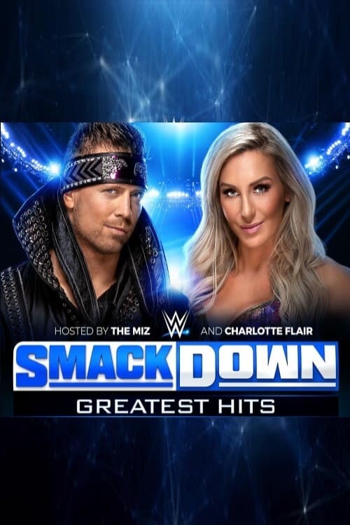 WWE: SmackDown's Greatest Hits | WWE: SmackDown's Greatest Hits