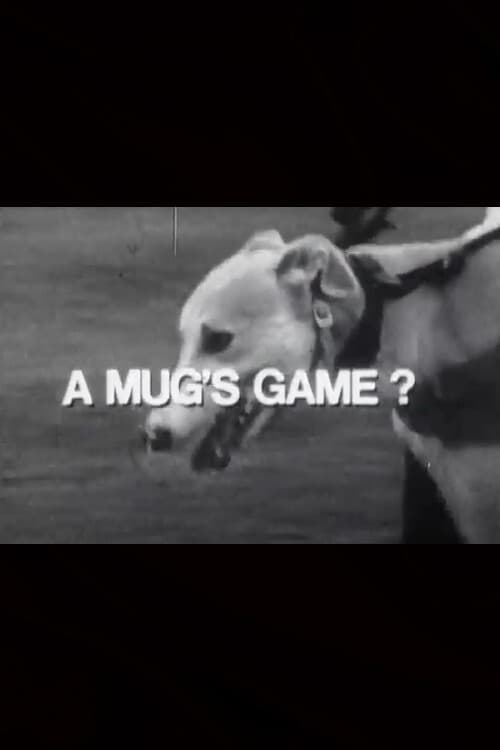 A Mug's Game? | A Mug's Game?