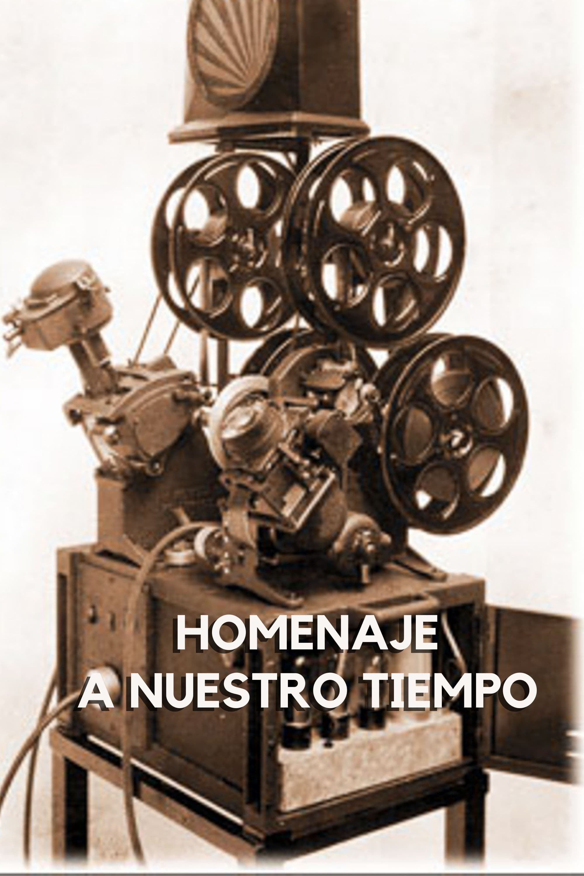 Homenaje a nuestro tiempo | Homenaje a nuestro tiempo