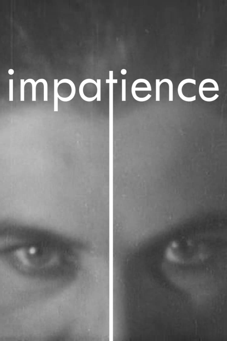 Impatience