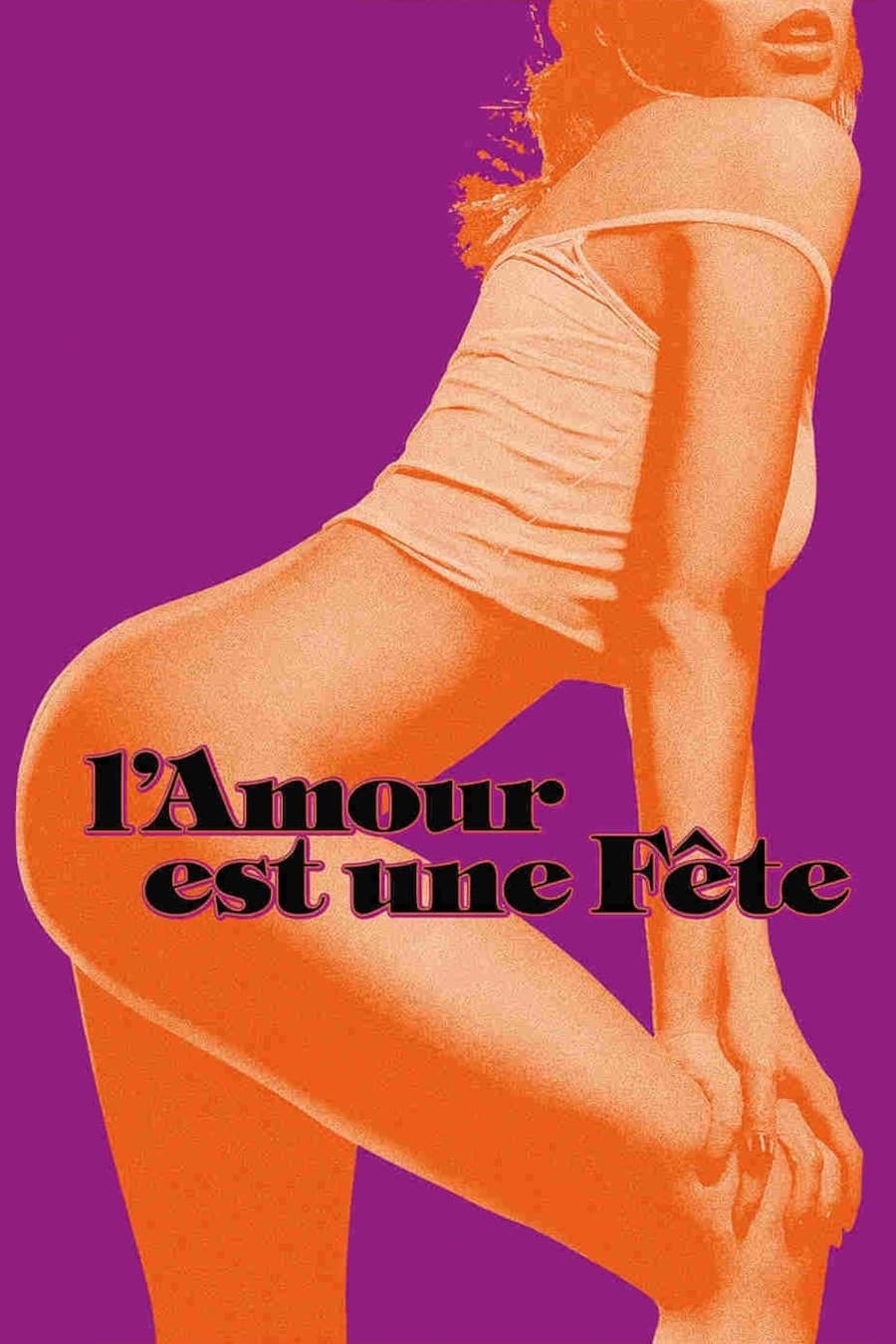 L'amour est une fête | L'amour est une fête