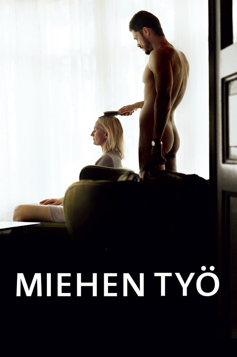 Miehen työ | Miehen työ