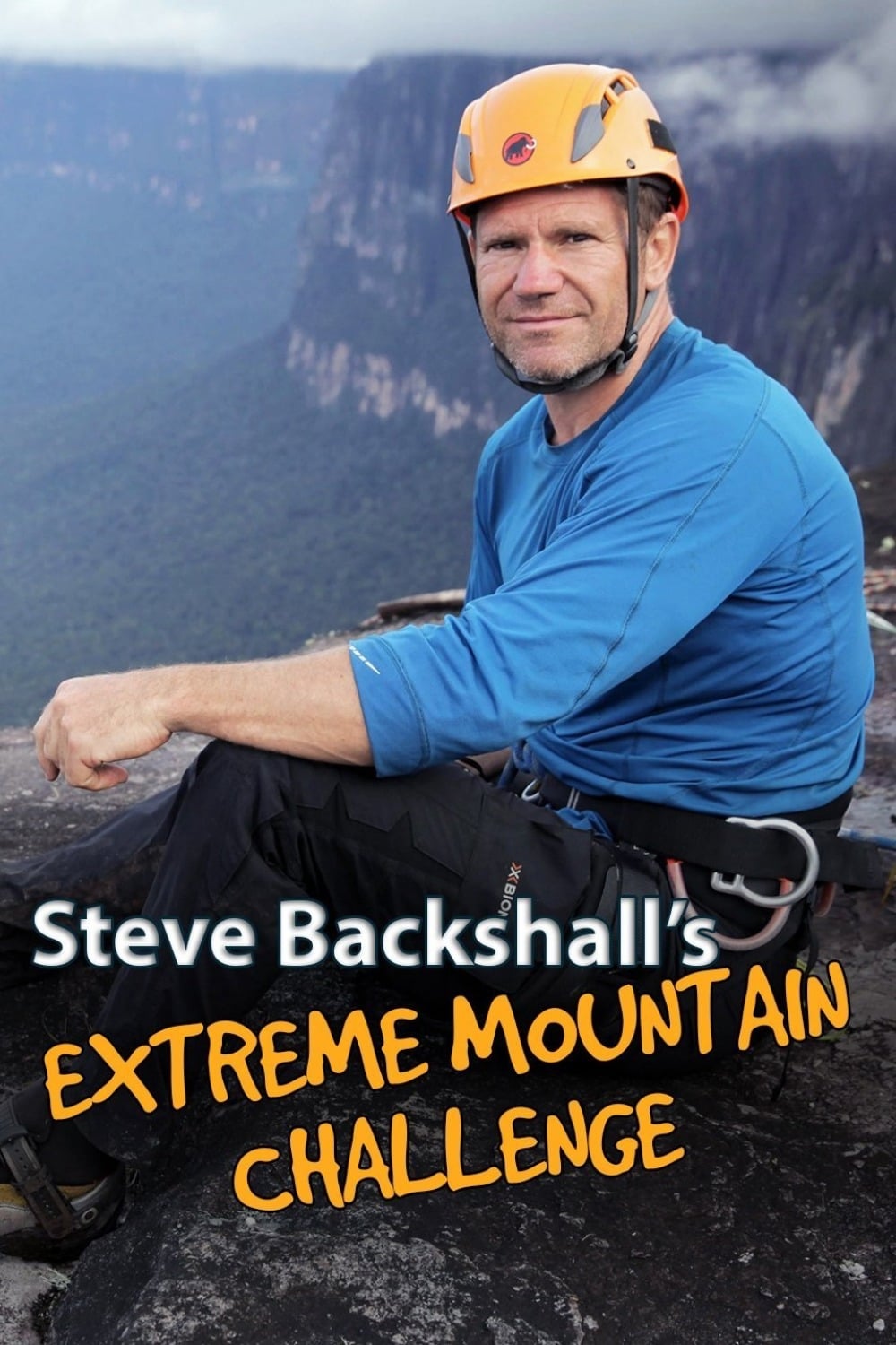 Steve Backshall's Extreme Mountain Challenge | Steve Backshall's Extreme Mountain Challenge