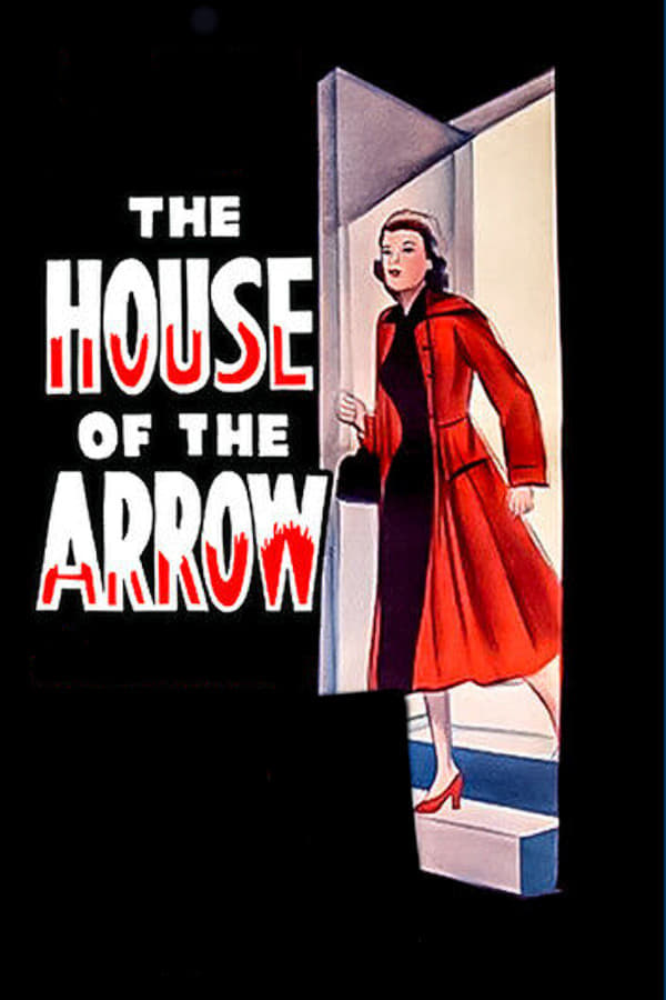 The House of the Arrow | The House of the Arrow