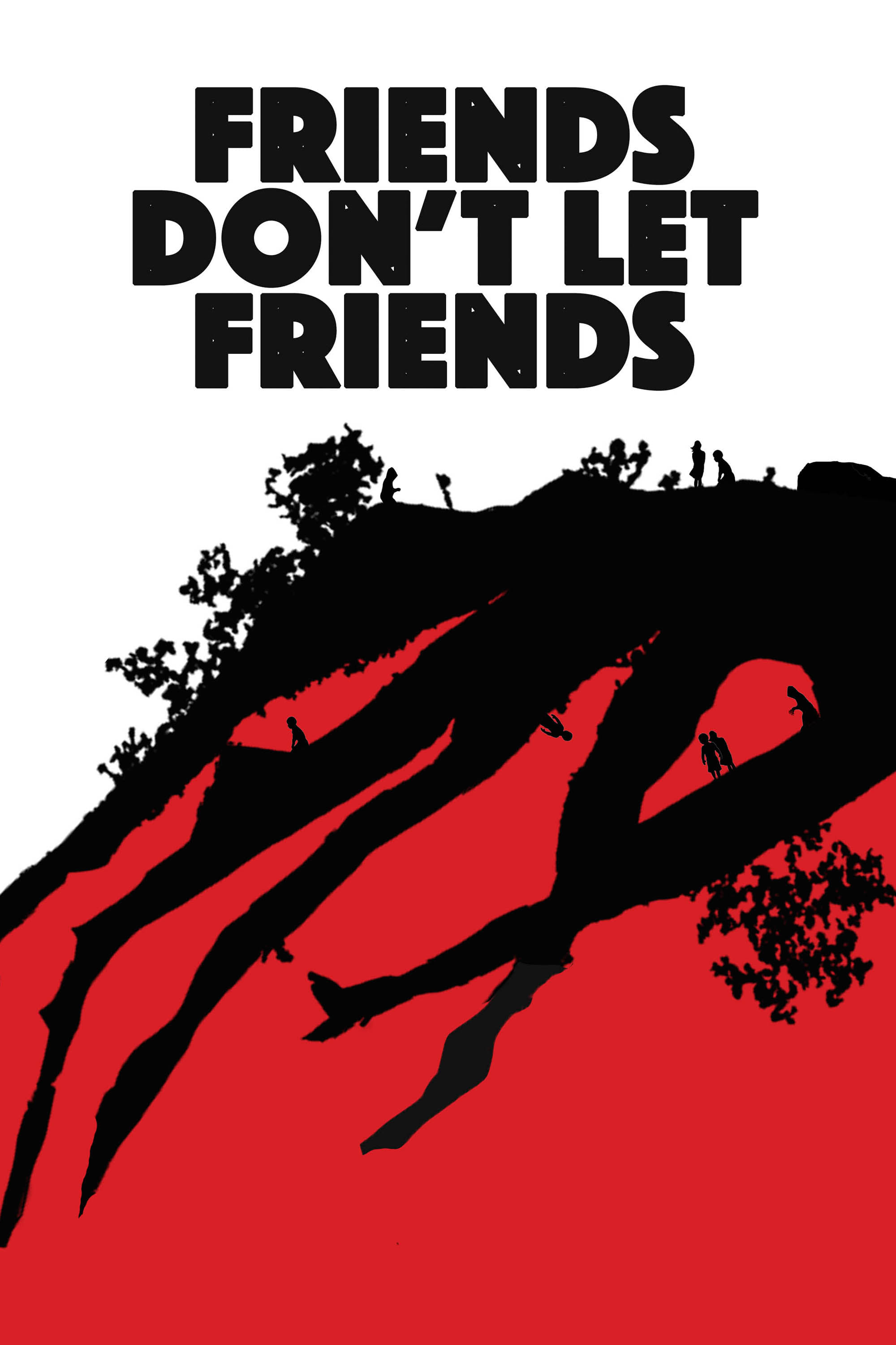 Friends Don't Let Friends | Friends Don't Let Friends