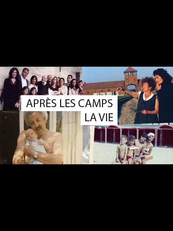 Après les camps, la vie... | Après les camps, la vie...